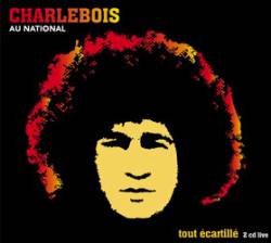 Robert Charlebois : Au National - Tout Écartillé